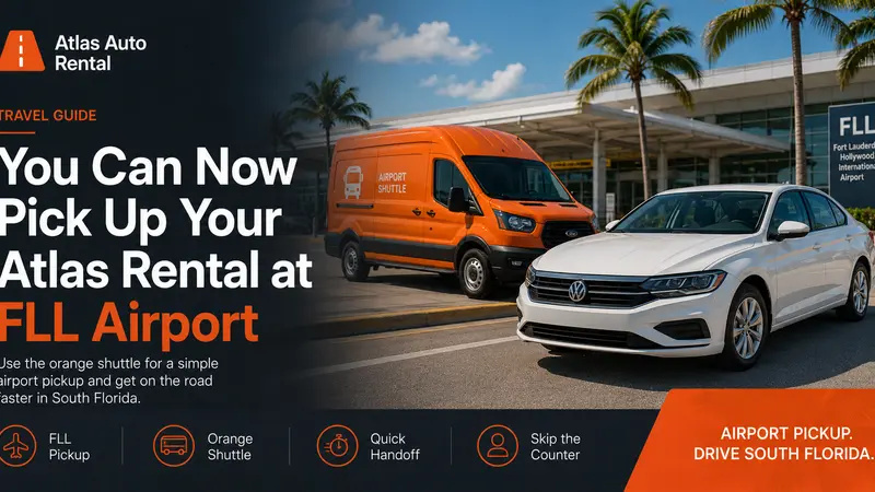 You Can Now Pick Up Your Atlas Rental at FLL Airport