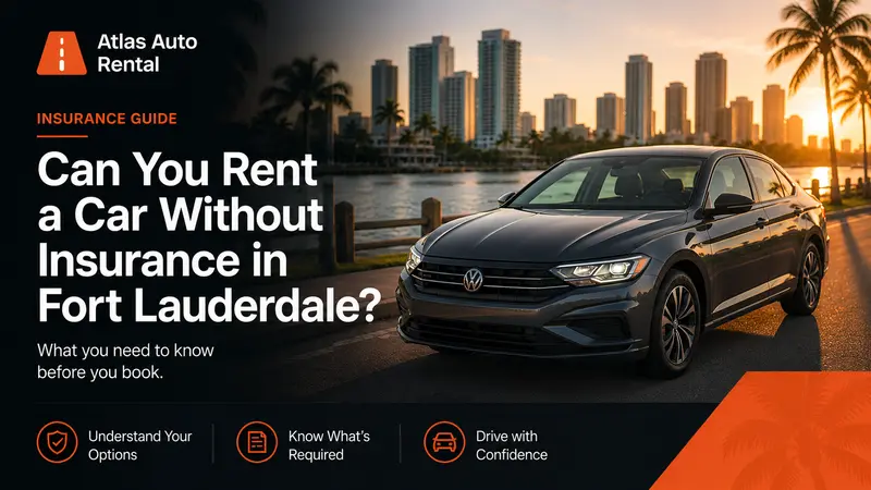 Can You Rent a Car Without Insurance in Fort Lauderdale?